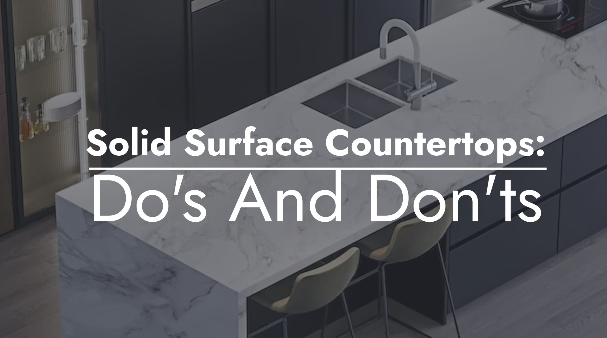 Solid Surface Countertops Do's And Don'ts