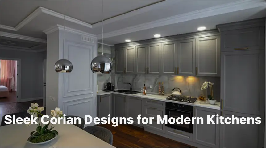 Minimalist Masterpieces: Sleek Corian Designs for Modern Kitchens
