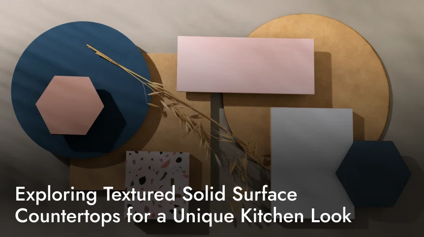 Exploring Textured Solid Surface Countertops for a Unique Kitchen Look